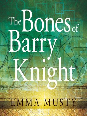 cover image of The Bones of Barry Knight